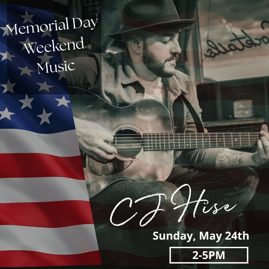 Memorial Day Weekend Live Music- CJ Hise