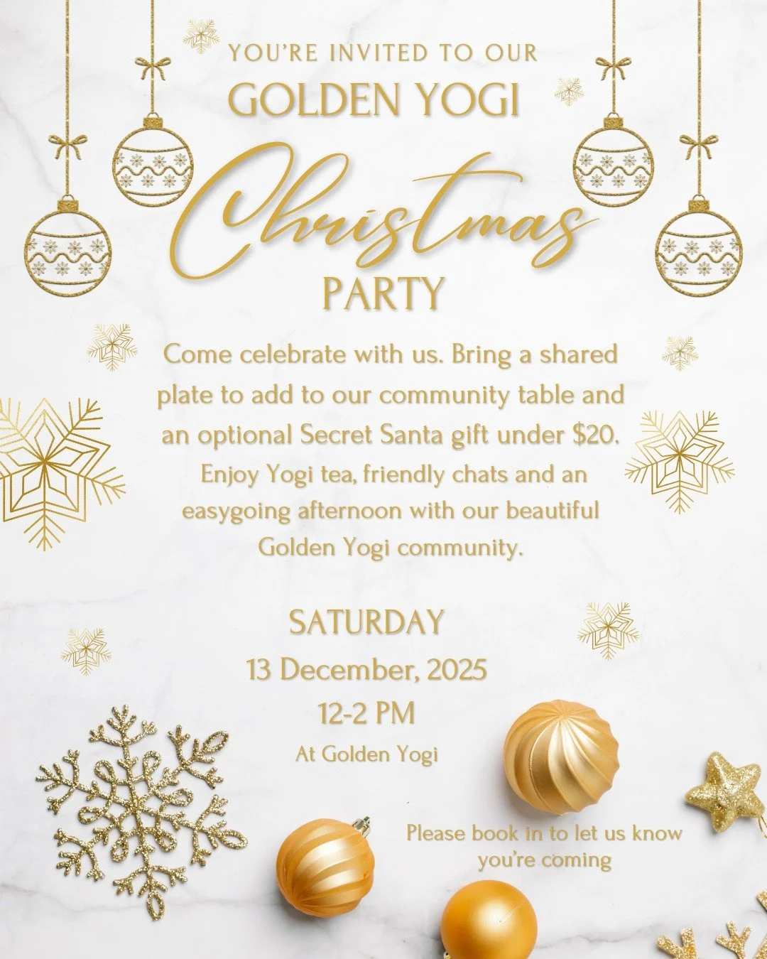🎄✨ GOLDEN YOGI COMMUNITY CHRISTMAS PARTY ✨🎄

Take a pause from the festive rush and join us for a relaxed afternoon of connection, treats, and Christmas calm.

🫖 Sip Yogi tea
💛 Connect with our beautiful community
🍇 Bring a shared plate if you f