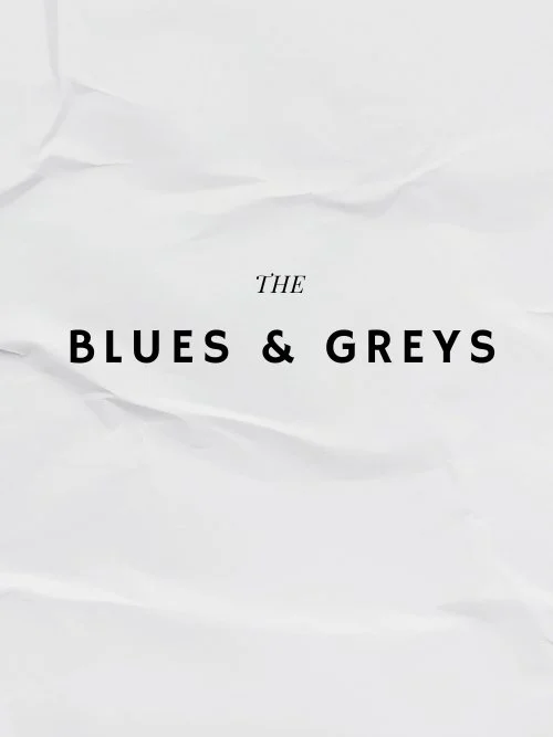 Blues & Greys .jpg