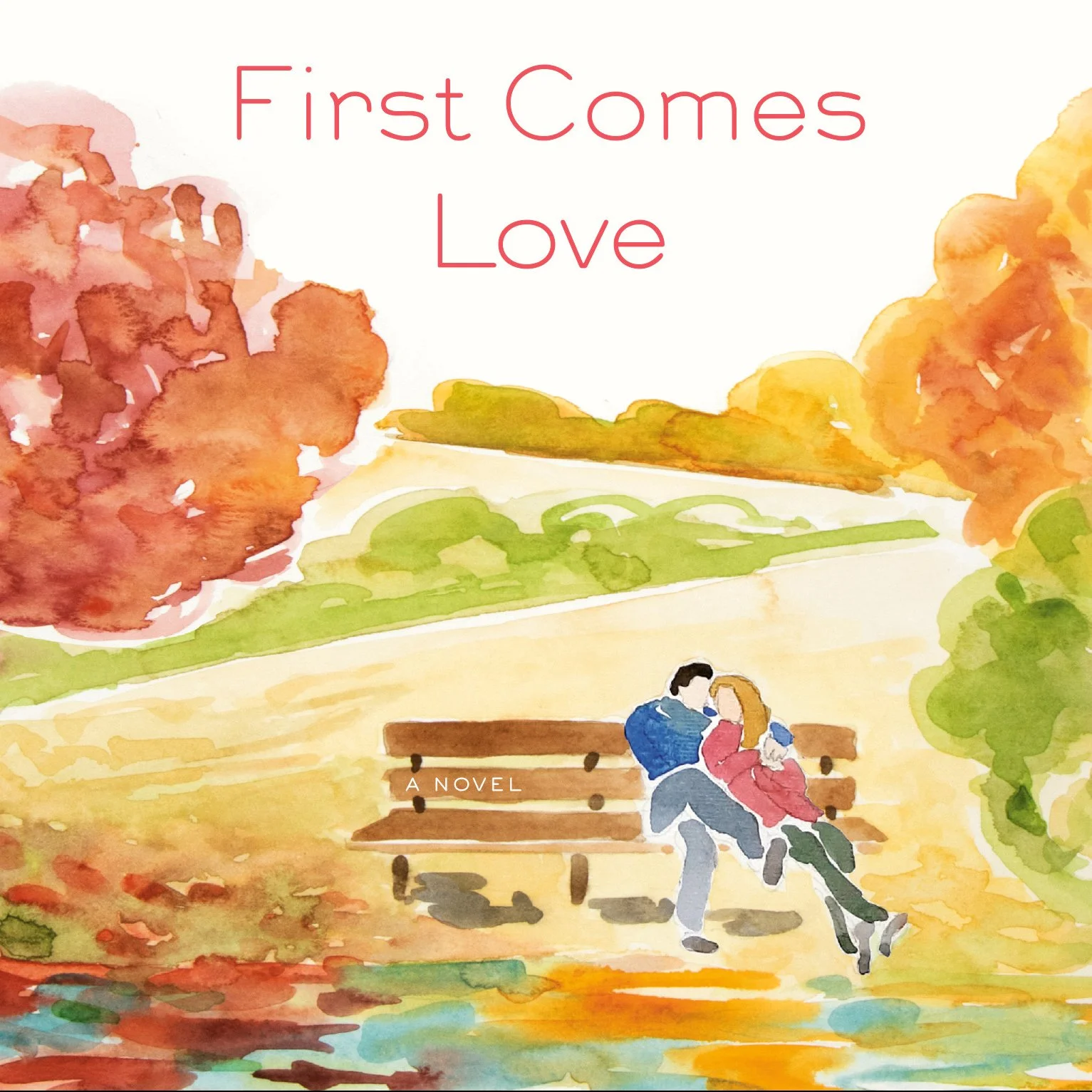 First Comes Love by Emily Giffin