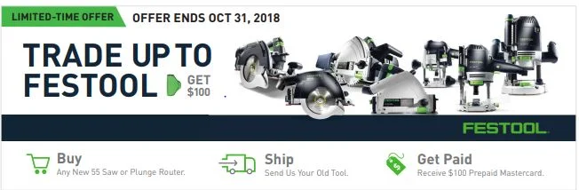 $100 OFF - TRADE UP TO FESTOOL SALE