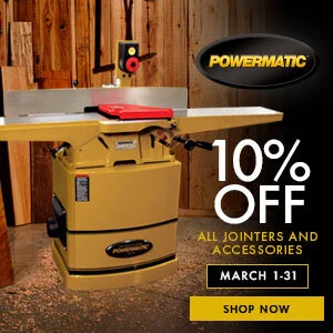 10% Off All Powermatic Jointers 3/1 - 3/31