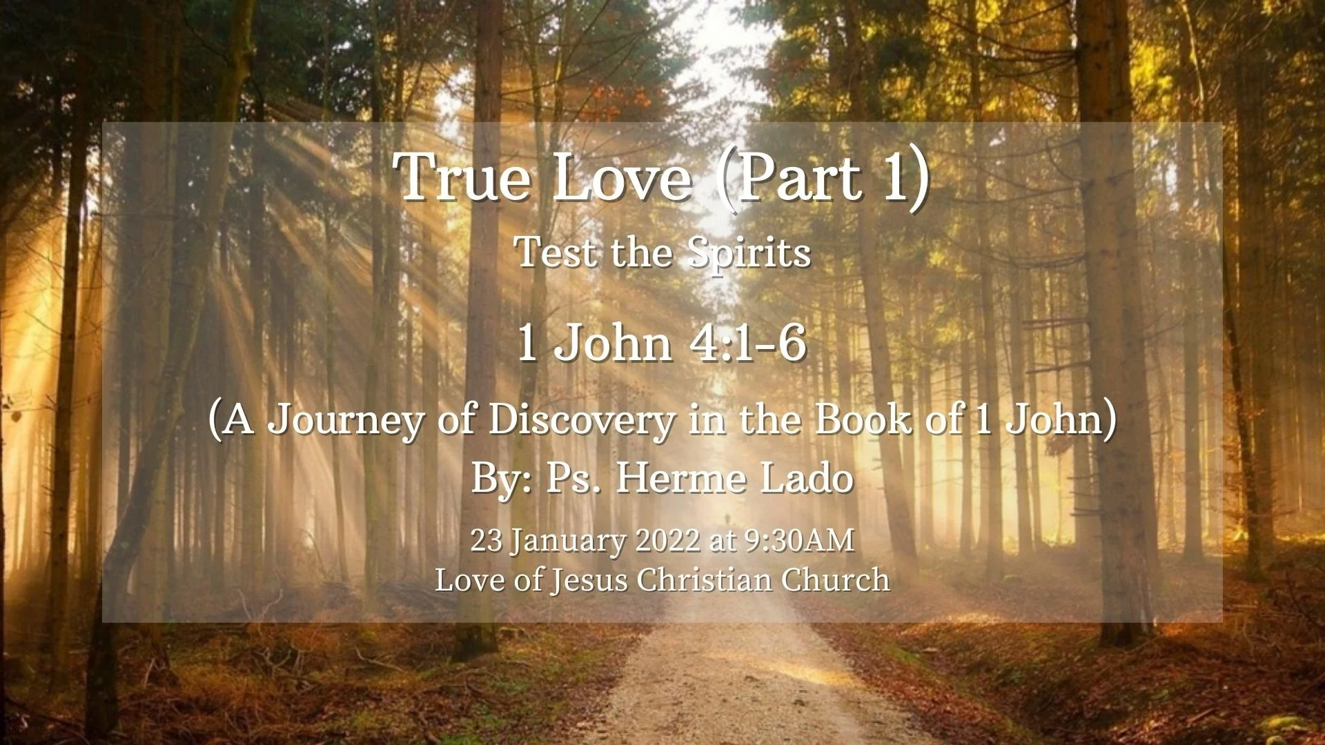 Test the Spirits (1 John 4:1-6) - Ps Herme Lado