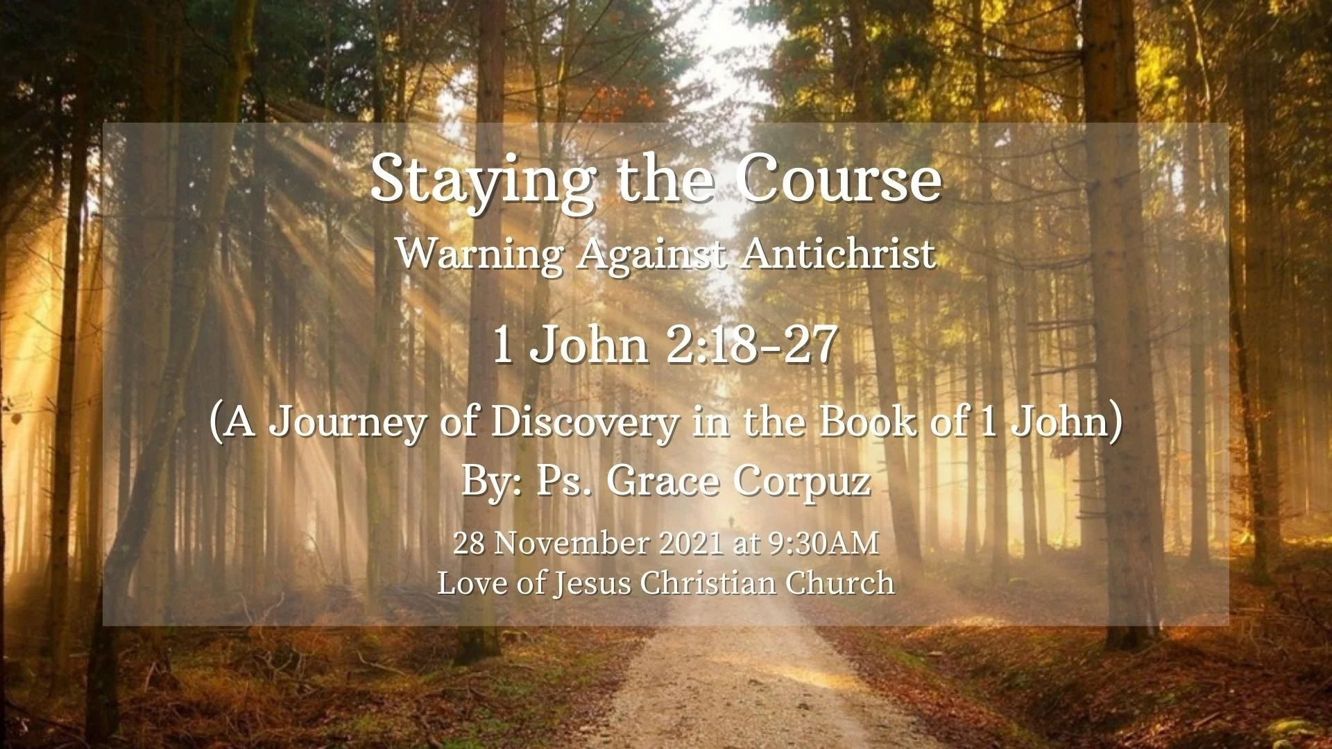 Warning Against the Antichrist (1 John 2:18-27) - Ps Grace Corpuz