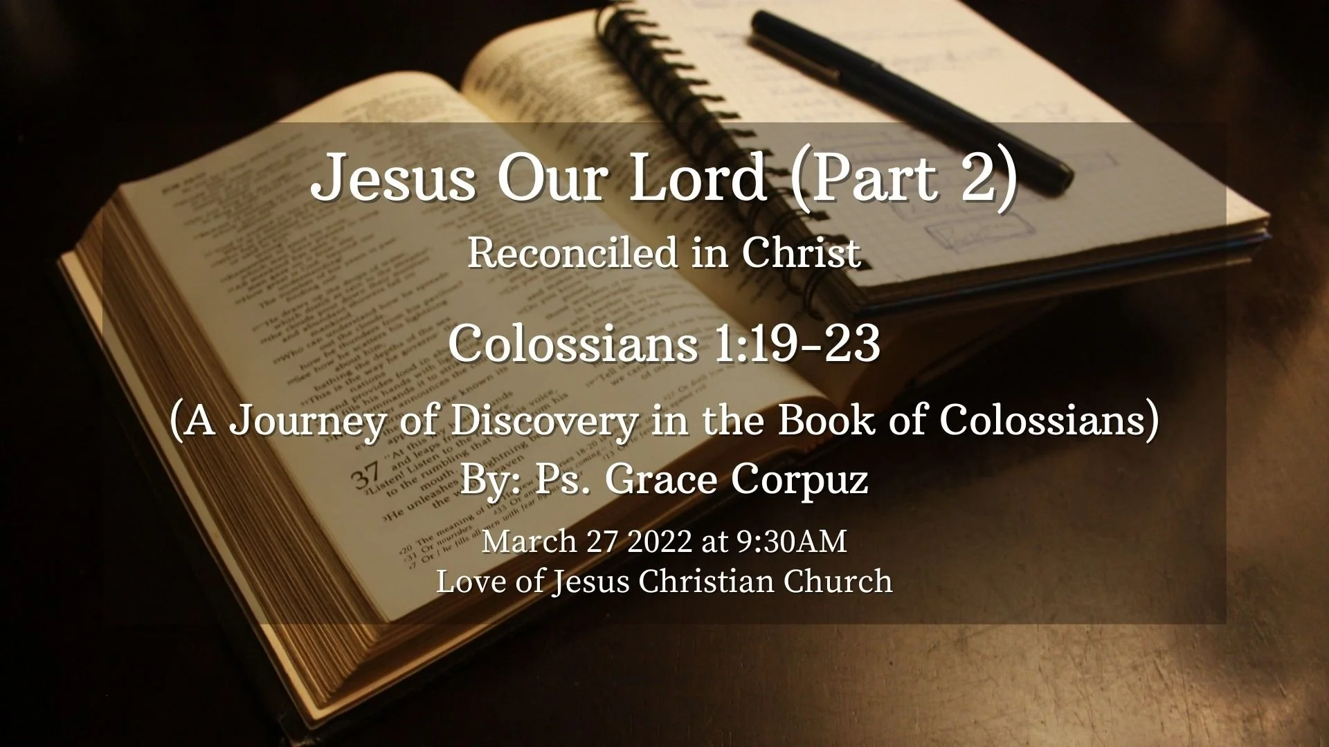 Reconciled in Christ (Colossians 1:19-23) - Ps Grace Corpuz