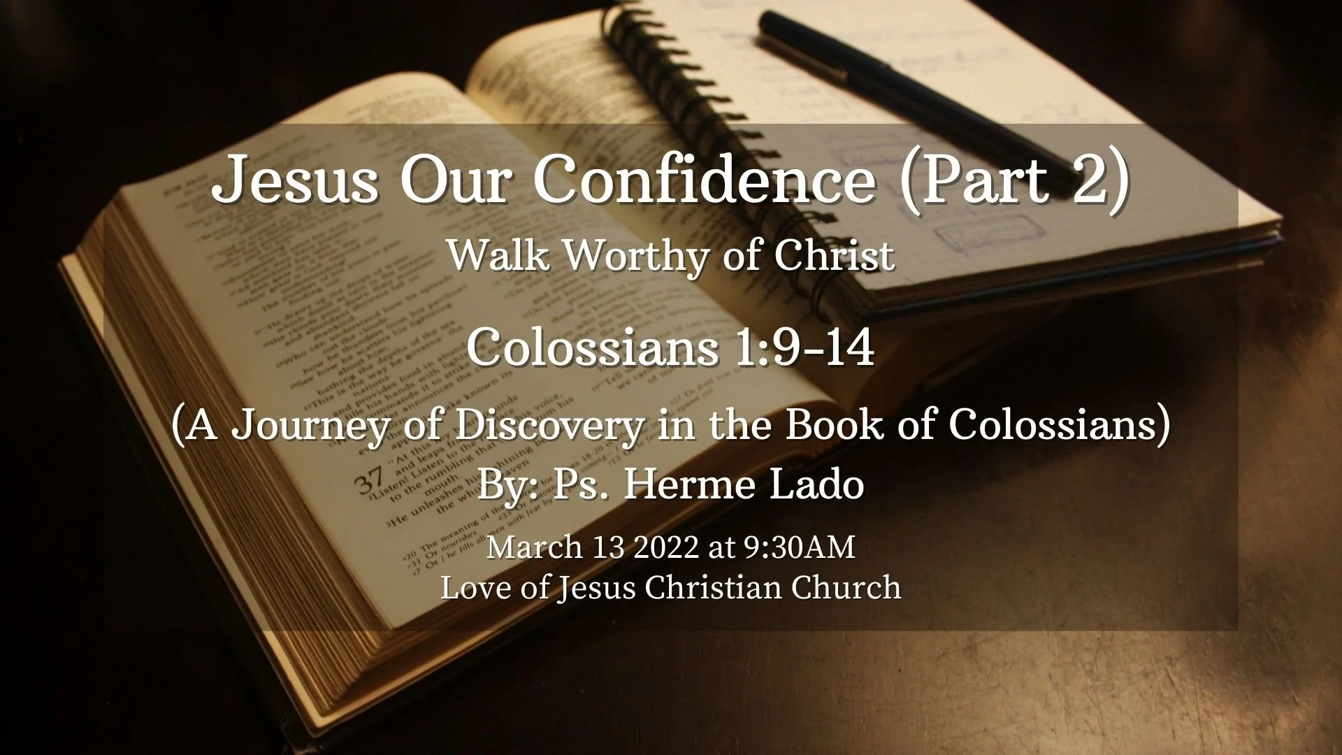 Walk Worthy of Christ (Colossians 1:9-14) - Ps Herme Lado