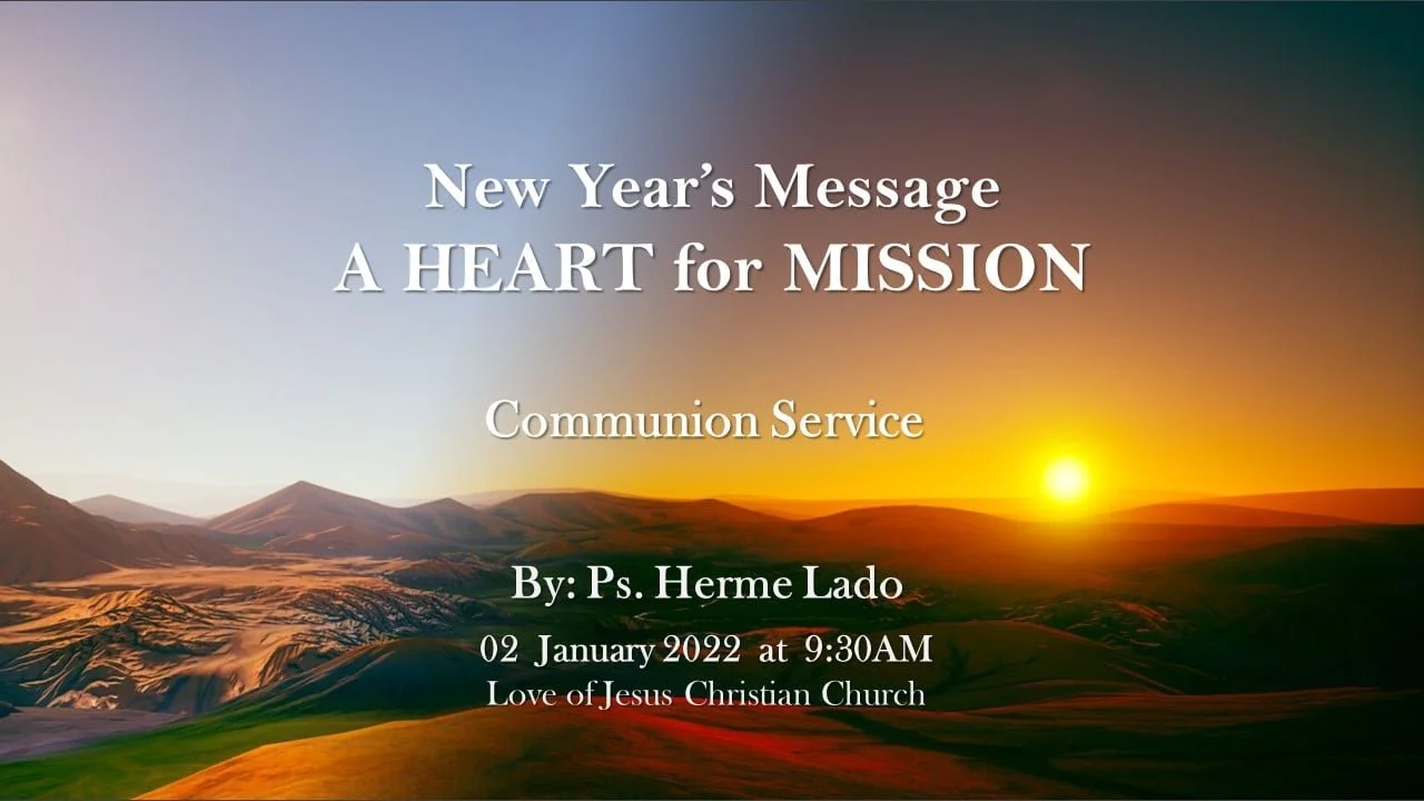 New Year's Message: A HEART for MISSION - Ps. Herme Lado