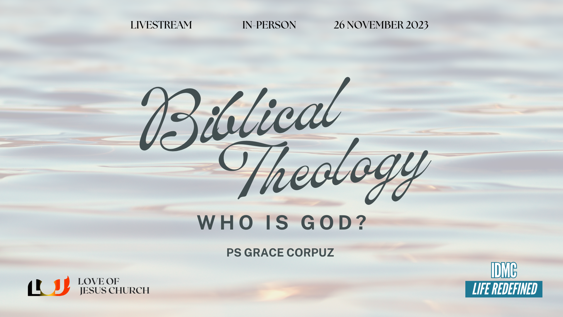 Week 1: Biblical Theology: Who is God?- Ps Grace Corpuz