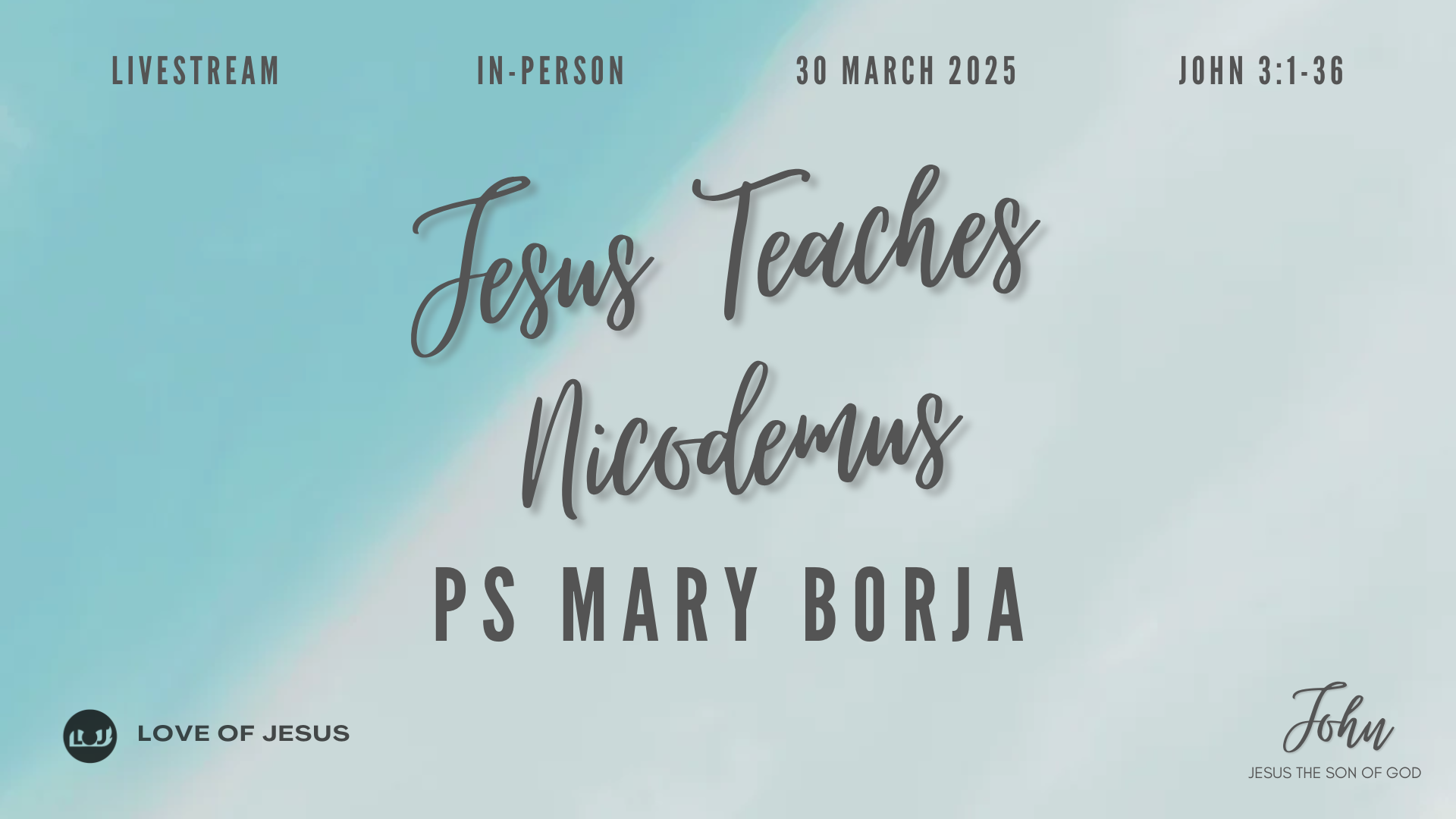 Jesus Teaches Nicodemus- Ps Mary Borja