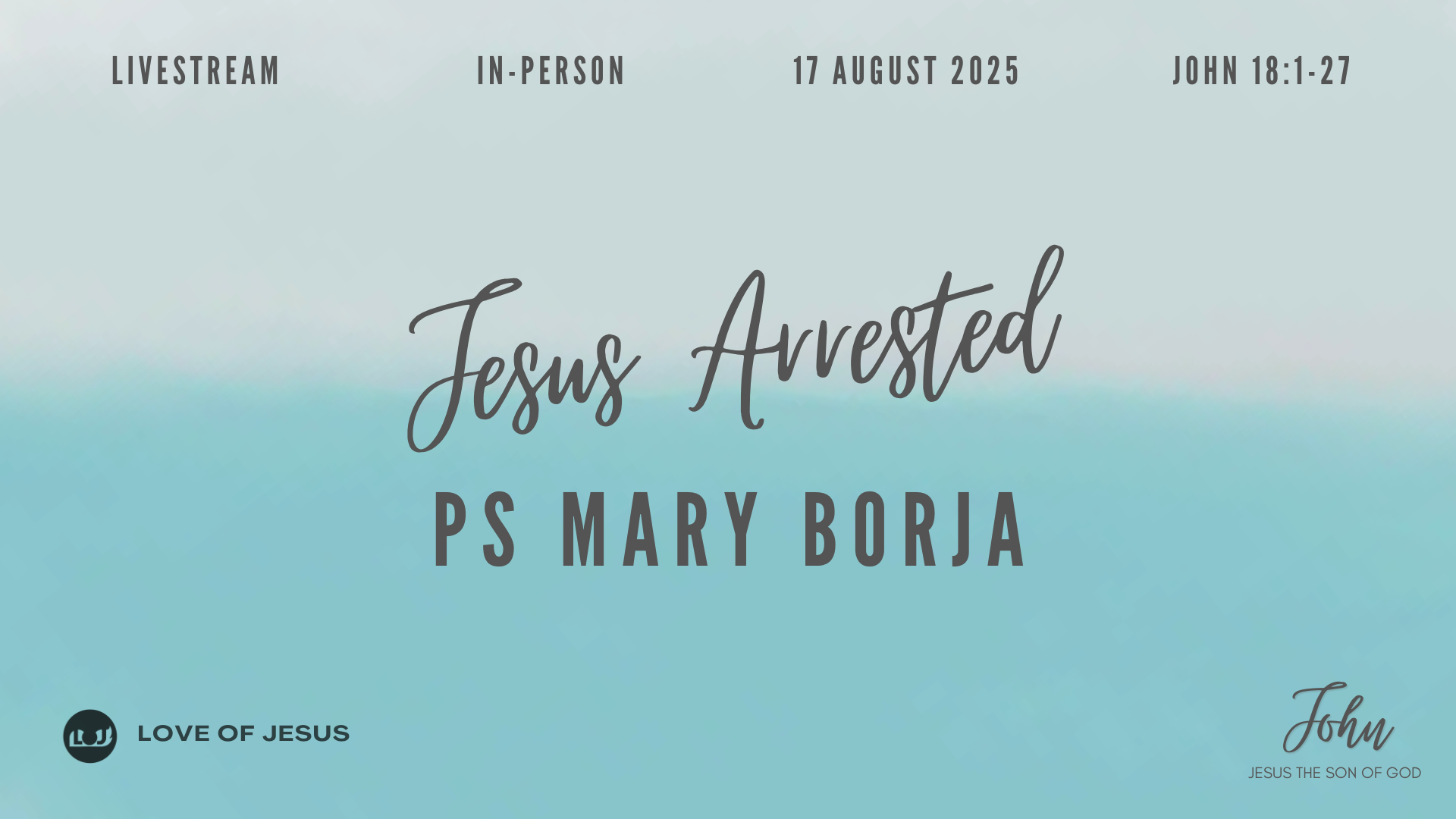 Jesus Arrested - Ps Mary Borja