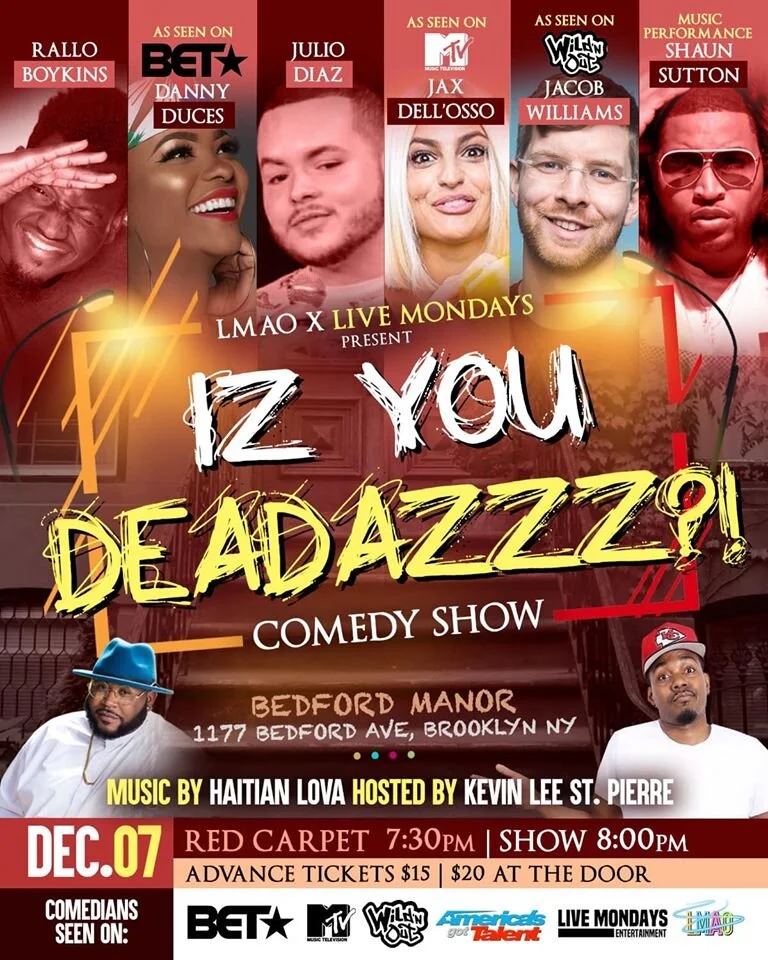 Iz You Deadazzz?! Saturday, Dec 7th 8:oopm-1o:3opm Social Butterfly | 1177 Bedford Ave. | Brooklyn, NY 11216Tickets