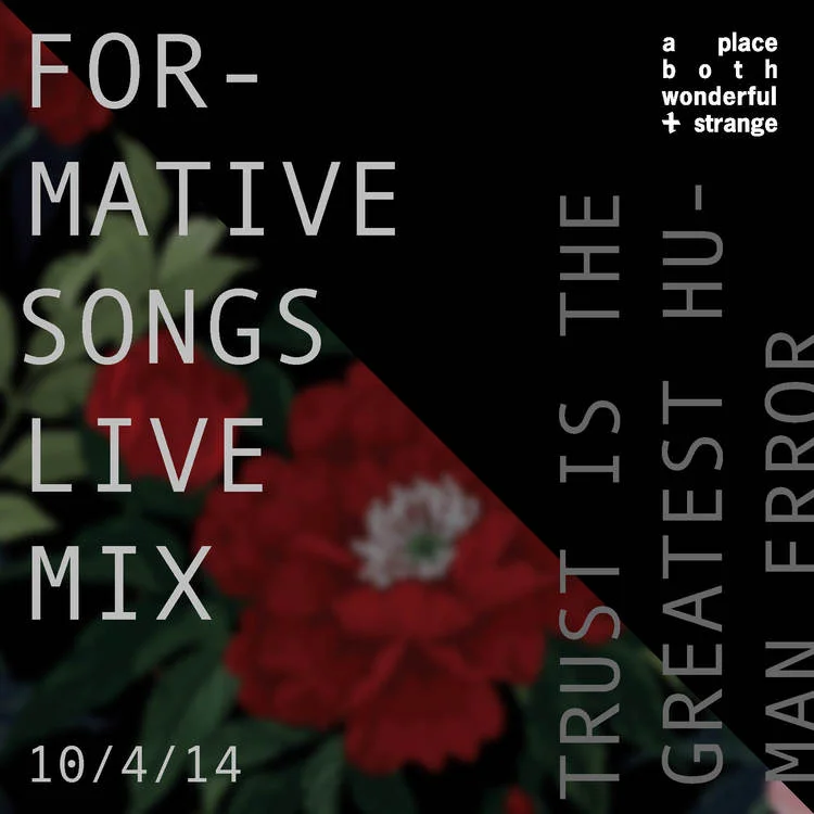Mixtape: TRUST IS THE GREATEST HUMAN ERROR (Formative Songs)