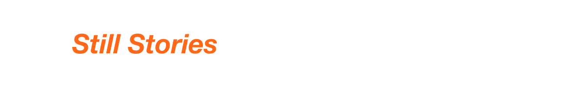 This is a Personal Request for you to opt-in to Still Stories, a new photoblog from Lawrence Standifer Stevens.