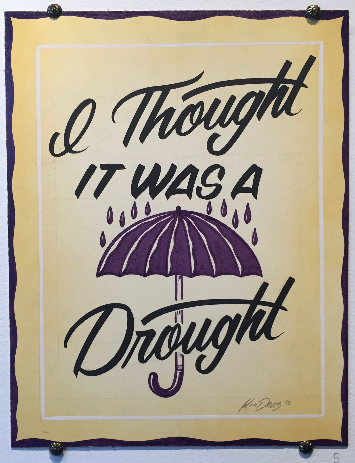 I THOUGHT IT WAS A DROUGHT.jpg