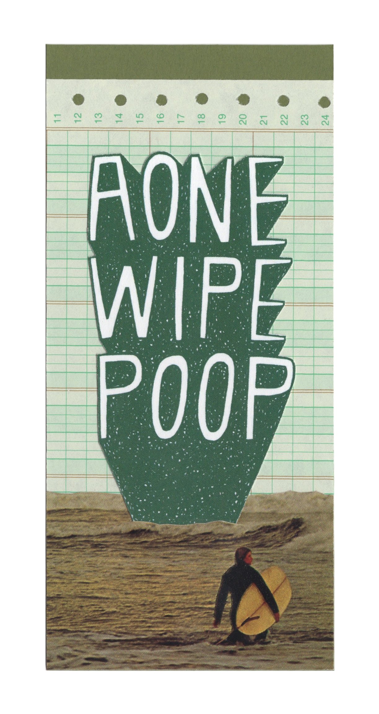 A One Wipe Poop.jpeg
