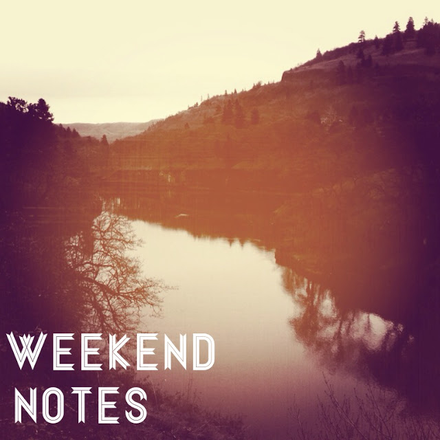 weekend notes