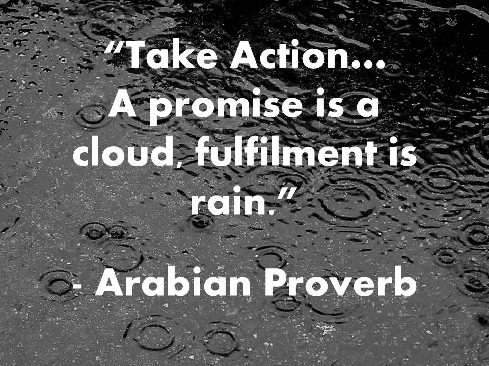 Arabian Proverb Take Action Quote.jpg