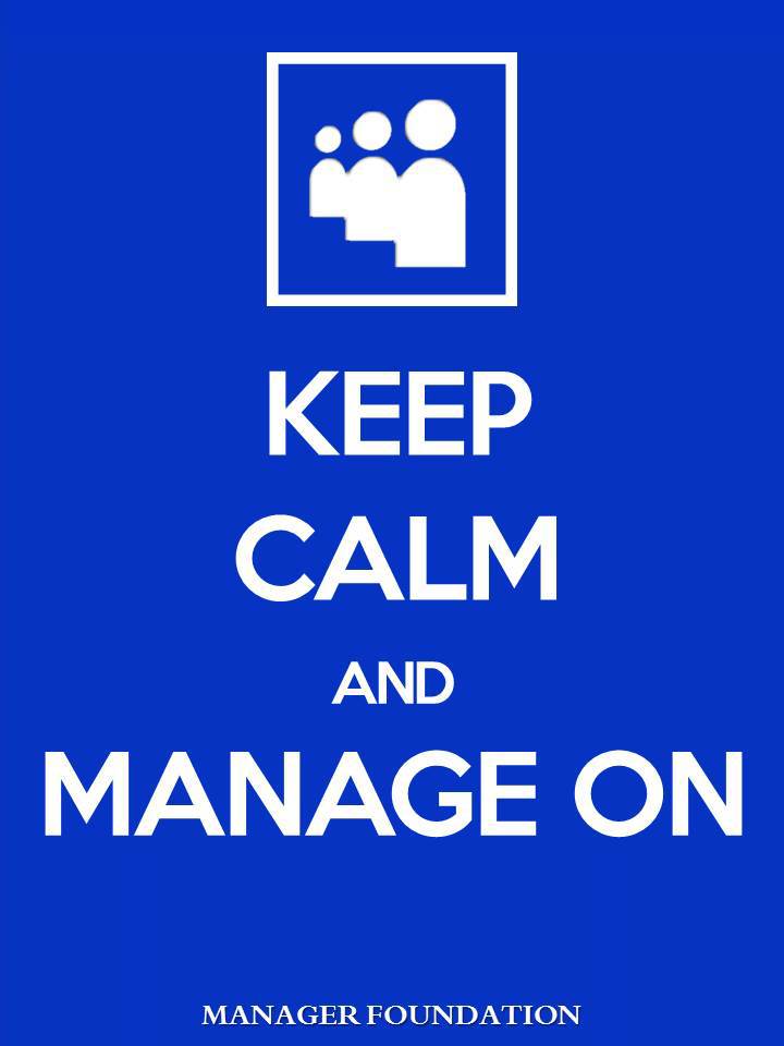 Keep Calm and Manage On V1.jpg
