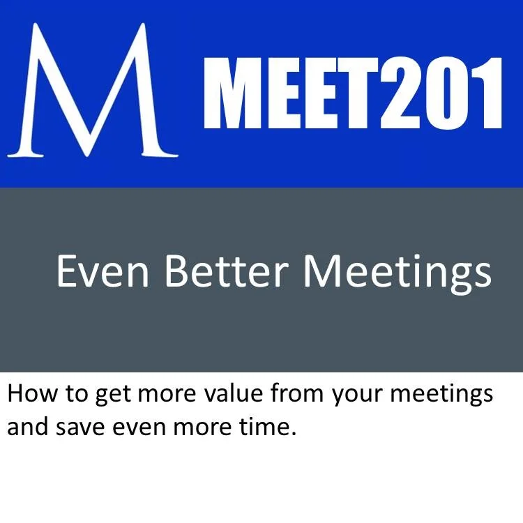 MEET201 - Even Better Meetings