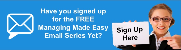 Sign Up the Managing Made Easy Email Series jpeg