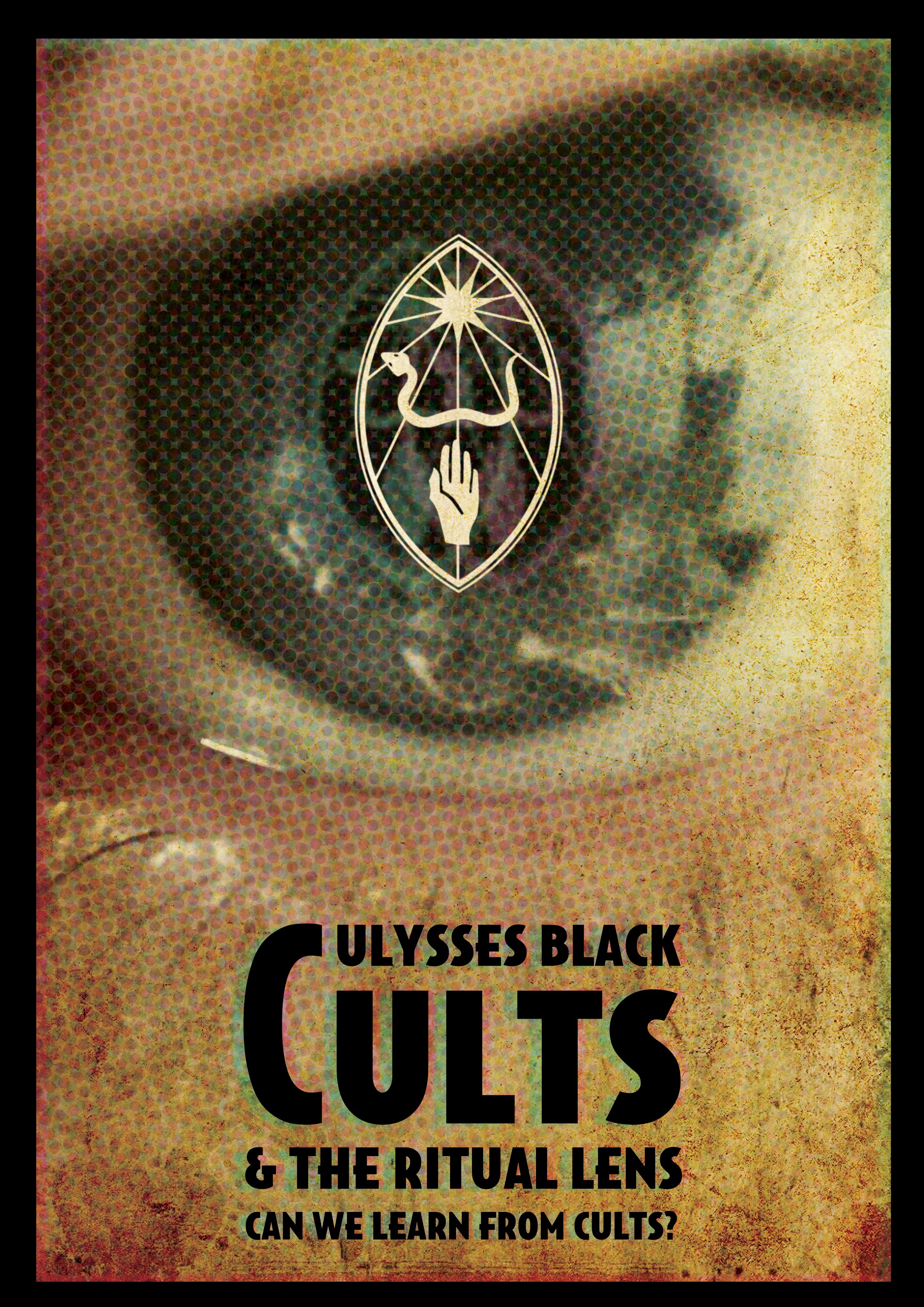 2020: Cults &amp; The Ritual Lens