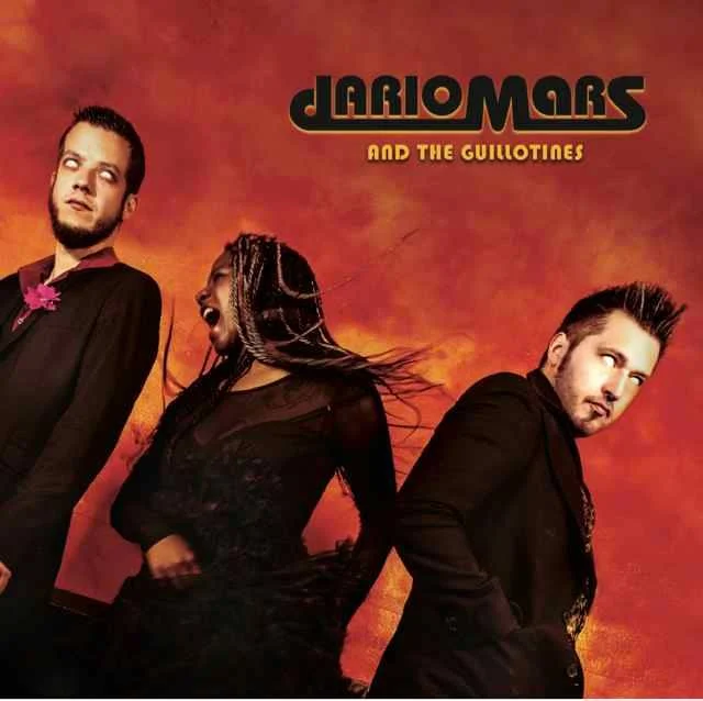 Dario Mars and The Guillotines