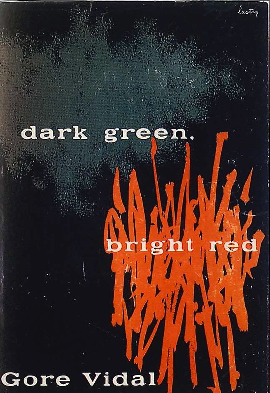 dark green, bright red by Gore Vidal | design by Alvin Lustig 1950