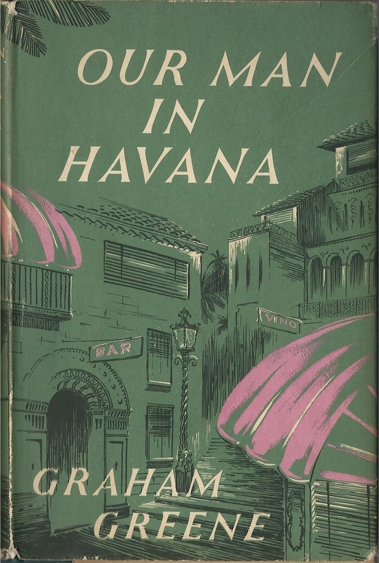 My copy of Our Man in Havana 1958 (1960 reprint)
