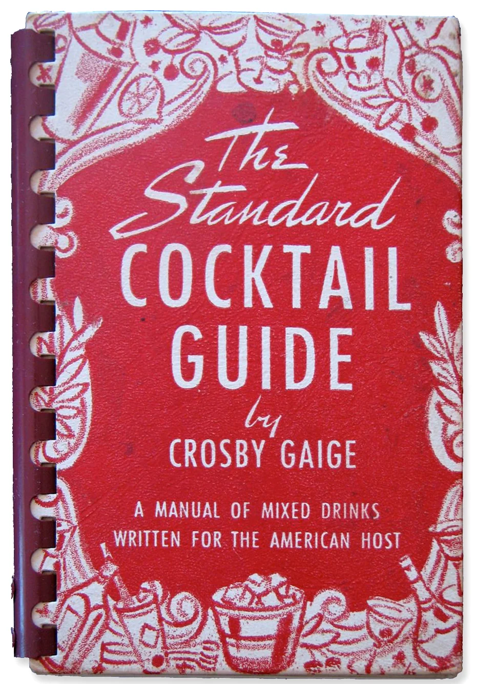The Standard Cocktail Guide by Crosby Gaige 1944 via Crosbygaige.org