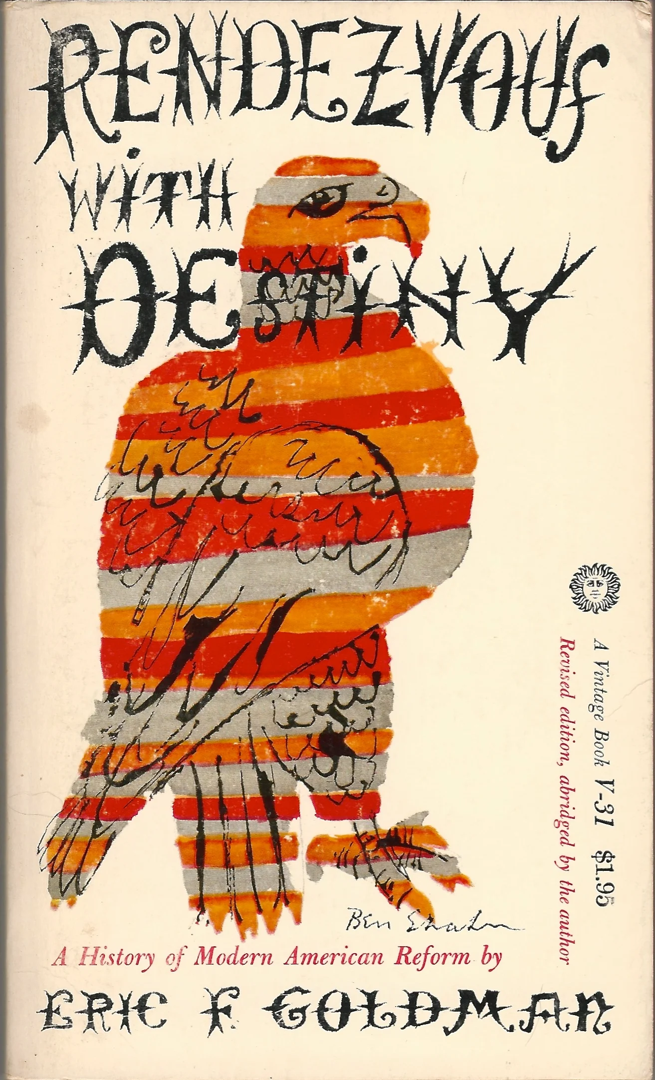 Rendezvous with Destiny by Eric Goldman. A Vintage Book.