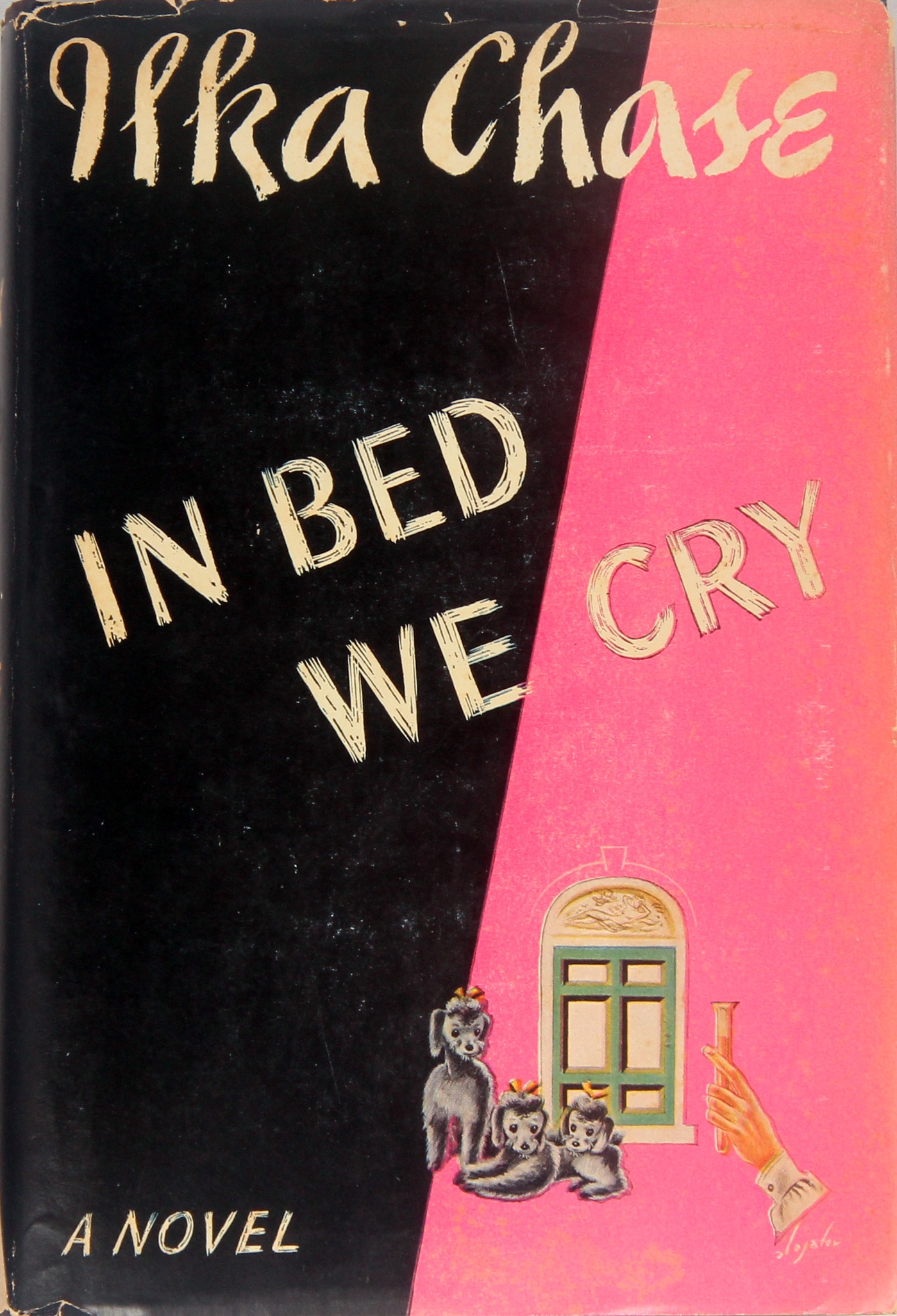 IN BED WE CRY, SIGNED TO GEORGE CUKOR BY ILKA CHASE. First edition, 1943 $250 Dust jacket illustration by Constantin Alajalov.