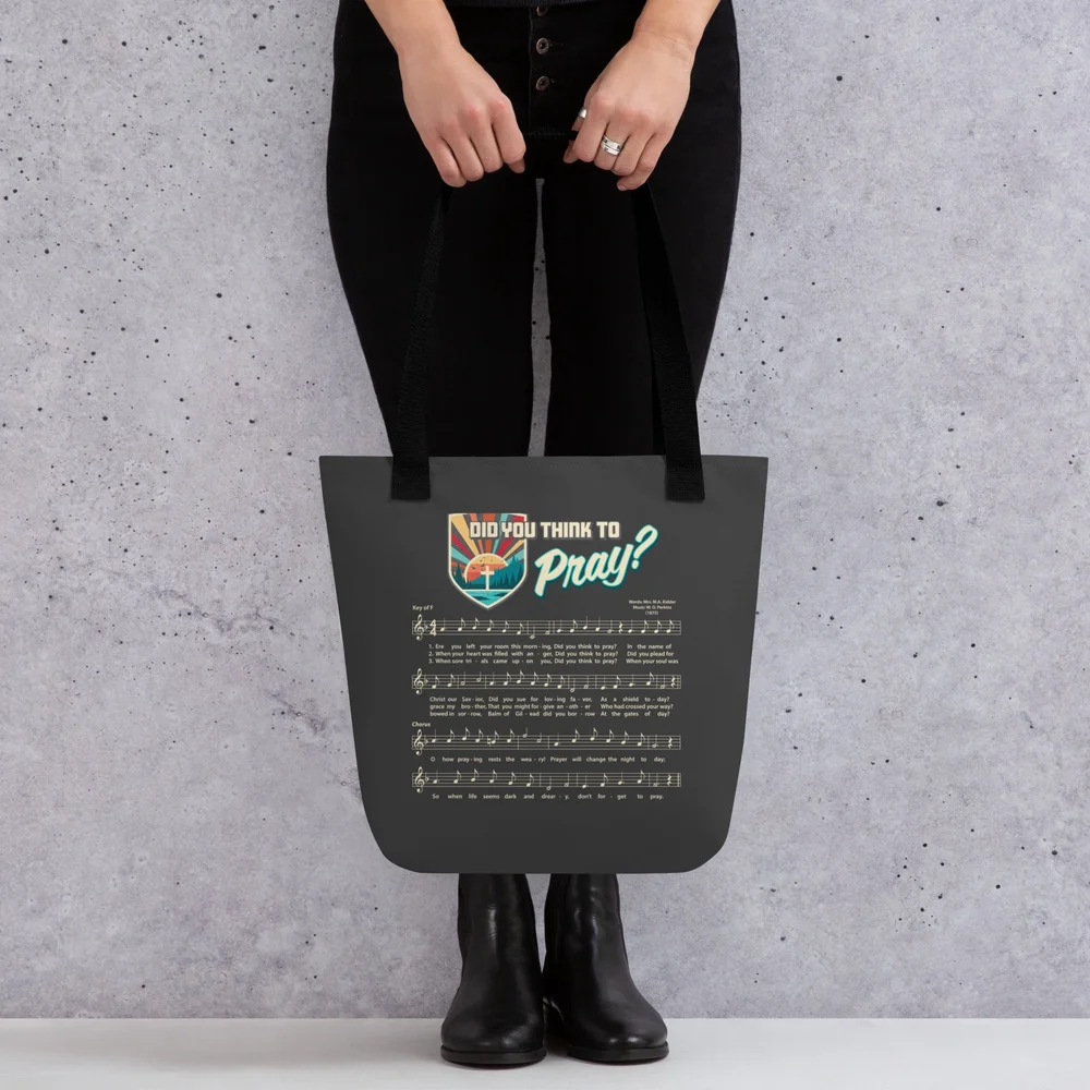 Did You Think to Pray Tote Bag — Inspired Chroma Design/Torusphere 