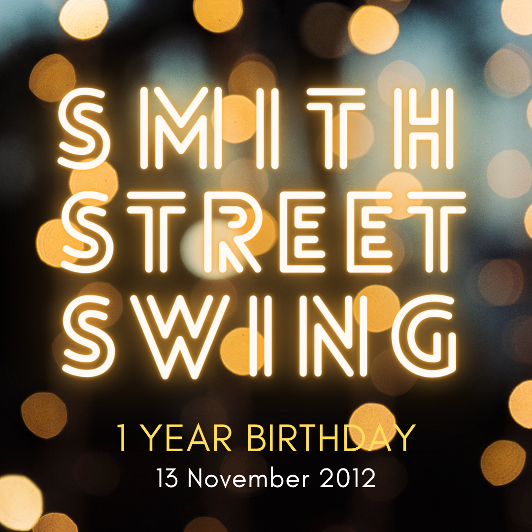 Smith Street Swing 1st year birthday 13 November 2012