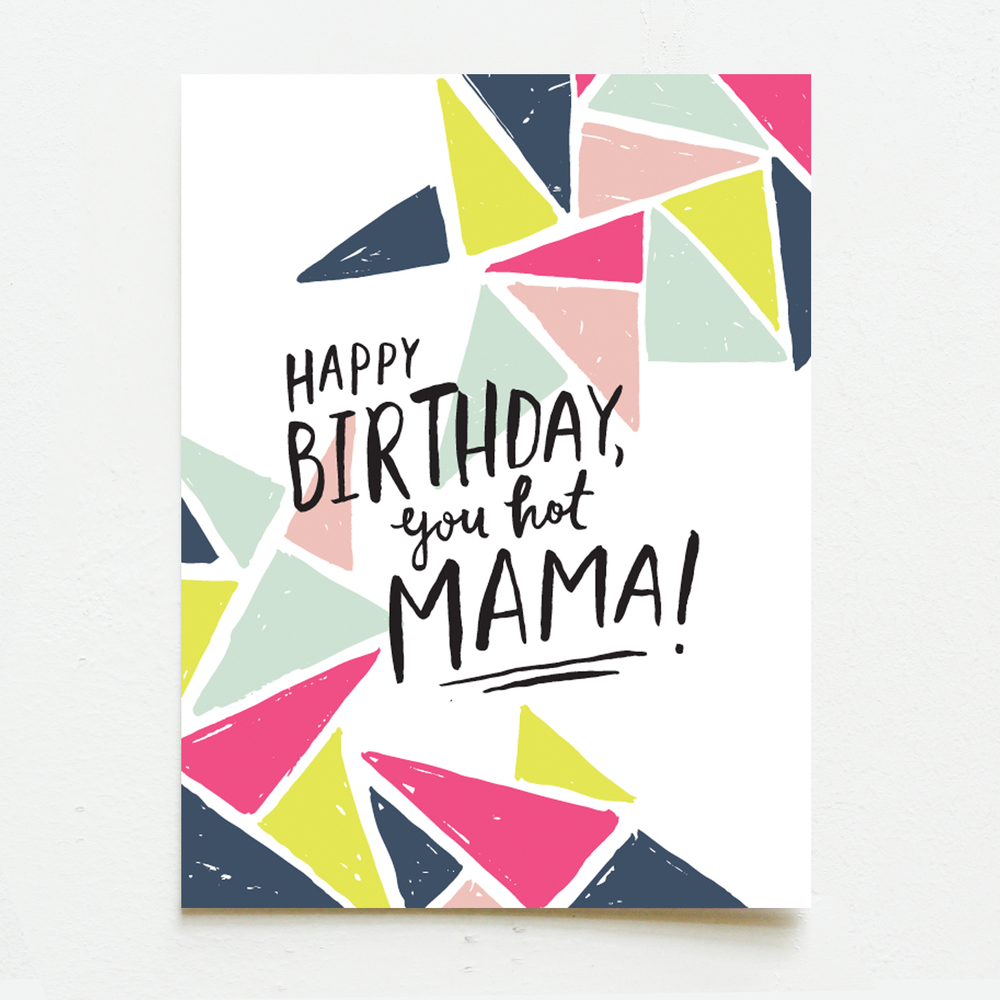Happy Birthday, You Hot Mama — Wink Wink Paper Co.