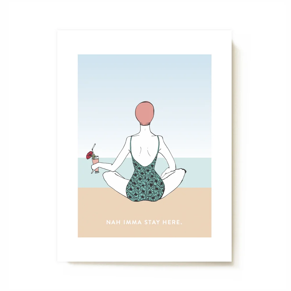 Nah Imma Stay Here