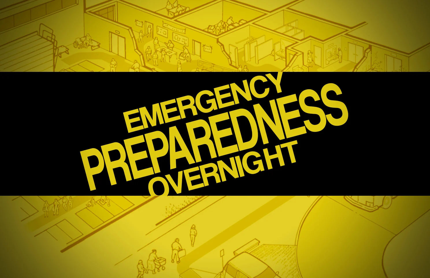 Emergency Preparedness Overnight.jpg