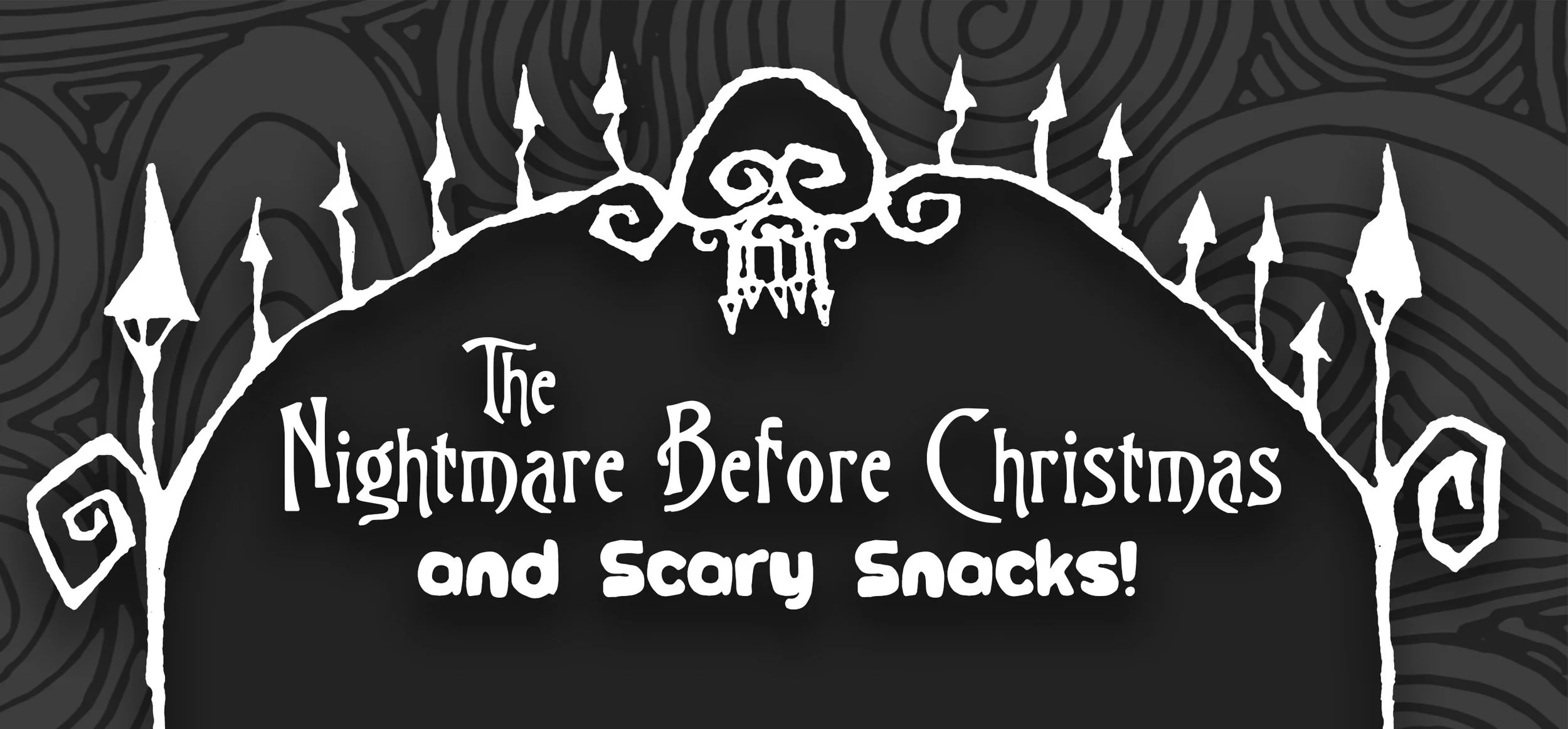 Nightmare Before Christmas and Scary Snacks.jpg