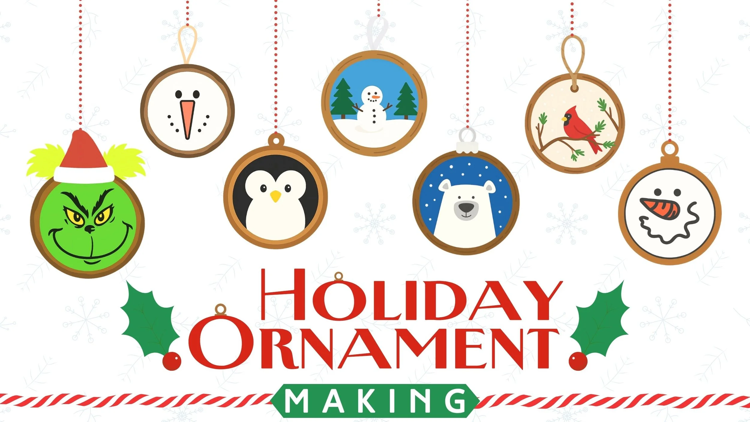Holiday Ornament Making (WAIT LIST)