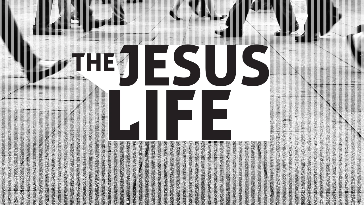 The Jesus Life - 1280x720.jpg