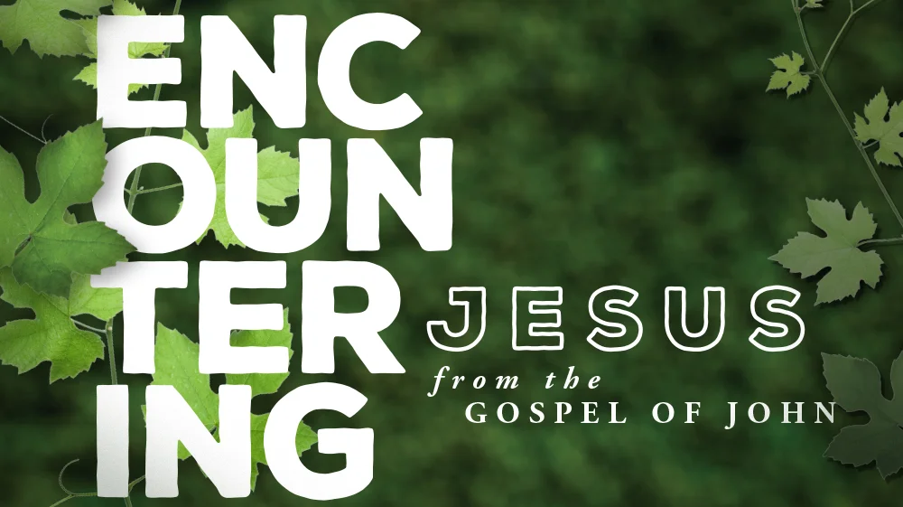 Encountering Jesus - Message Image.jpg