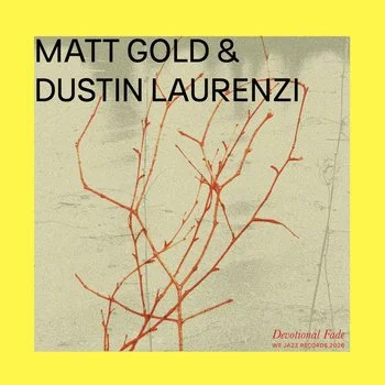 MATT GOLD &amp; DUSTIN LAURENZI - DEVOTIONAL FADE