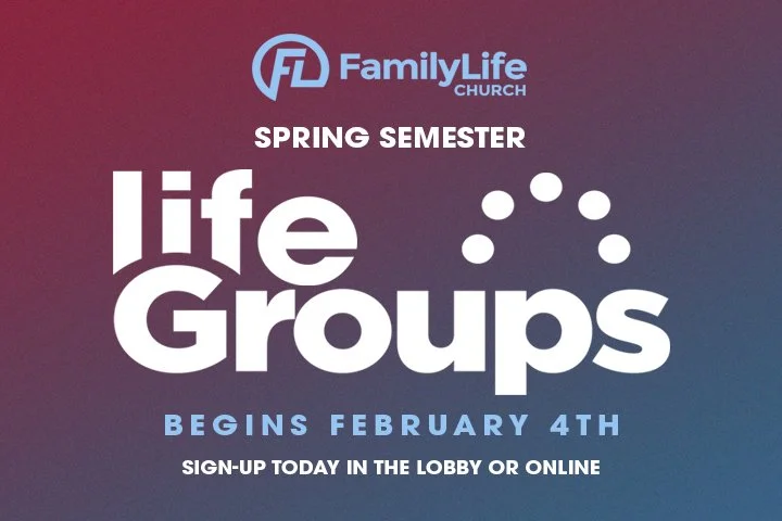 Life Groups: Spring Semester