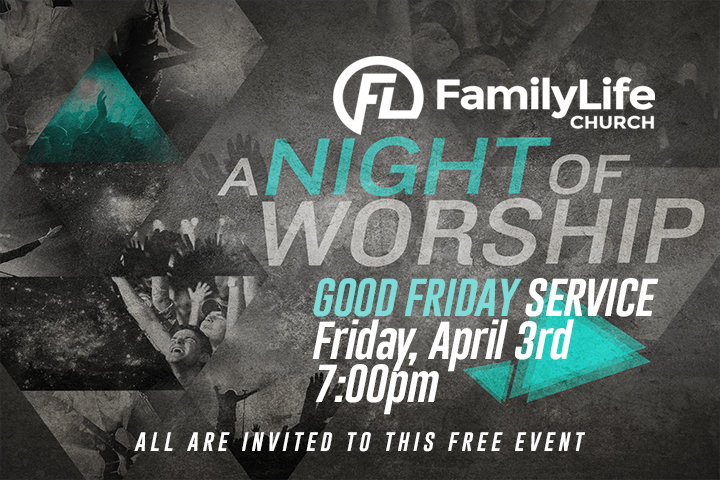 Good Friday: Night of Worship
