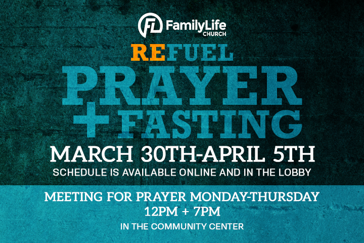 REFUEL: 7 Days of Prayer &amp; Fasting