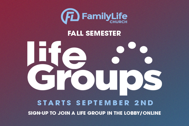 Fall Semester Life Groups 