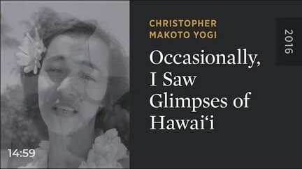 now playing on the @criterioncollection channel: OCCASIONALLY, I SAW GLIMPSES OF HAWAI&lsquo;I (2016)

the idea of hawai&lsquo;i as told by hollywood is one that i&rsquo;d mostly ignored growing up. when you live in a place, why indulge in outsiders&