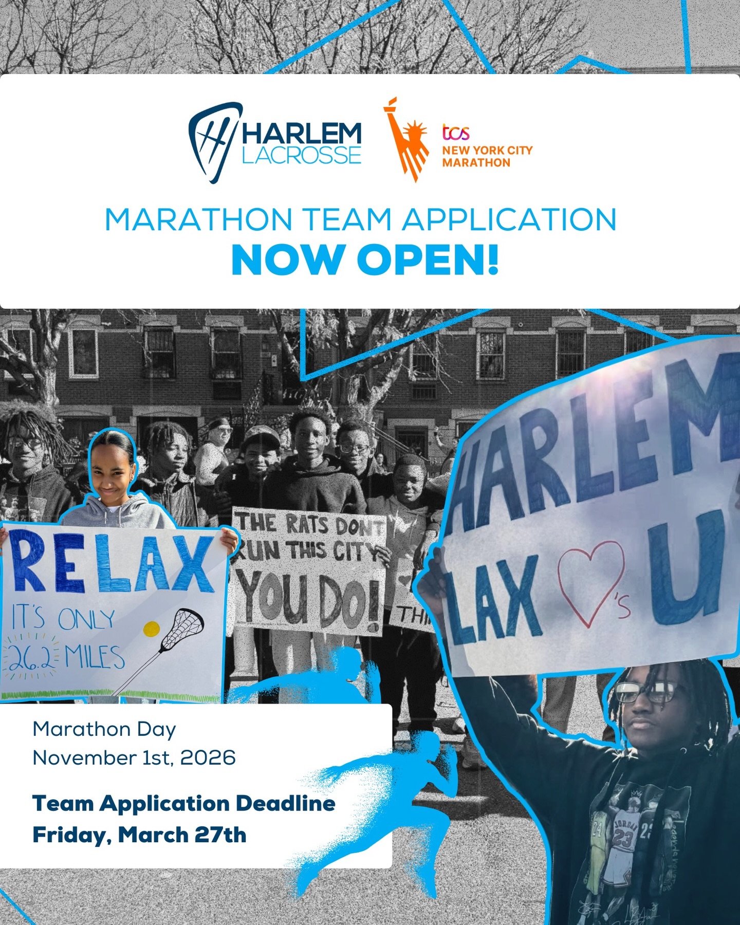 26.2 miles. Five boroughs. One powerful community.

Applications are OPEN to run with Harlem Lacrosse in the 2026 TCS New York City Marathon on Sunday, November 1.

When you run with us, you&rsquo;re investing in young people who are already doing bi