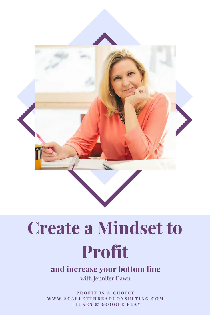 Create-a-Mindset-to-Profit-and-Increase-Your-Bottom-Line-business-profitability-money-entrepreneurship-coach-podcast.png