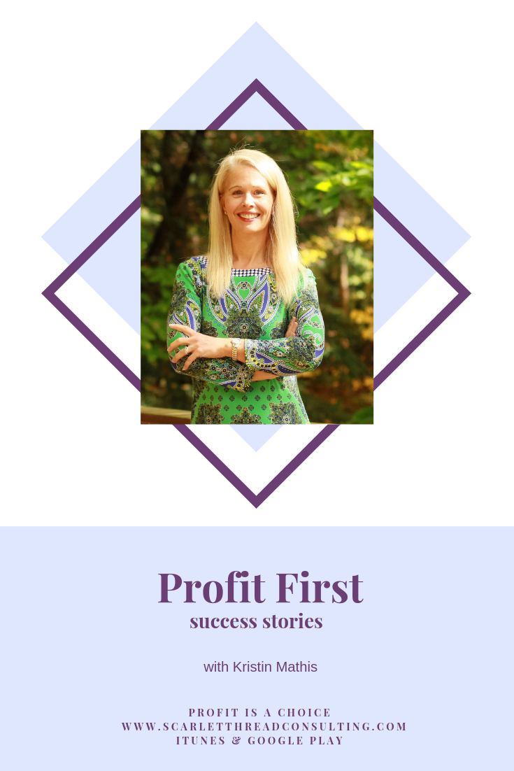 PIAC Kristin Mathis-profit-first-success-stories-with-kristin-mathis-business-profitability-money-entrepreneurship-coach-podcast.png