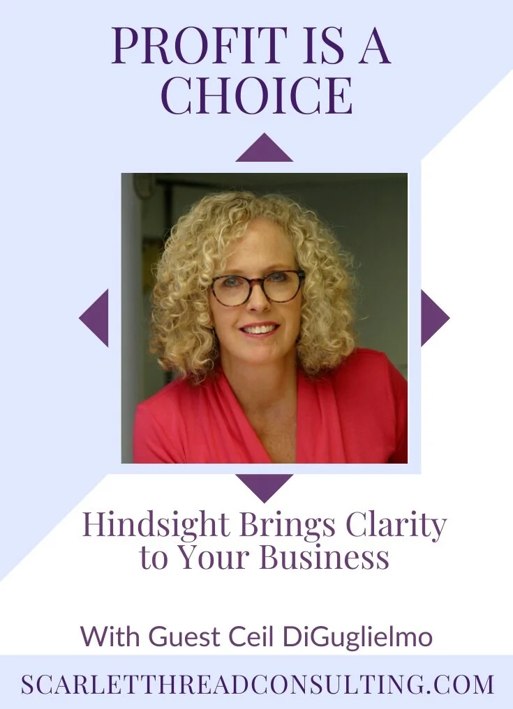 124: Hindsight Brings Clarity to Your Business